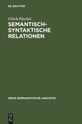 book Semantisch-syntaktische Relationen: Untersuchungen zur Kompatibilität lexikalischer Einheiten im Deutschen