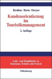 book Kundenorientierung im Touristikmanagement: Strategie und Realisierung in Unternehmensprozessen