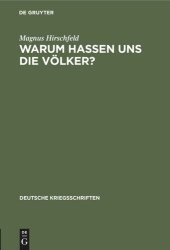 book Warum hassen uns die Völker?: Eine kriegspsychologische Betrachtung