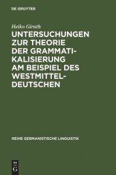 book Untersuchungen zur Theorie der Grammatikalisierung am Beispiel des Westmitteldeutschen