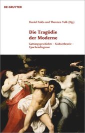 book Die Tragödie der Moderne: Gattungsgeschichte - Kulturtheorie - Epochendiagnose