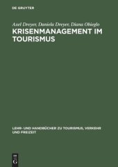 book Krisenmanagement im Tourismus: Grundlagen, Vorbeugung und kommunikative Bewältigung