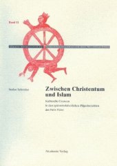 book Zwischen Christentum und Islam: Kulturelle Grenzen in den spätmittelalterlichen Pilgerberichten des Felix Fabri