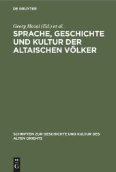 book Sprache, Geschichte und Kultur der Altaischen Völker: Protokollband der XII. Tagung der Permanent International Altaistic Conference 1969 in Berlin