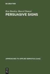 book Persuasive Signs: The Semiotics of Advertising