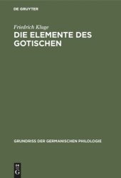 book Die Elemente des Gotischen: Eine erste Einführung in die deutsche Sprachwissenschaft