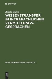 book Wissenstransfer in intrafachlichen Vermittlungsgesprächen: Eine empirische Untersuchung von Unterweisungen in Lehrwerkstätten für Automobilmechaniker