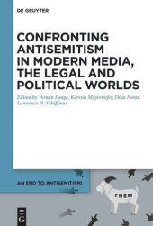 book An End to Antisemitism!: Volume 5 Confronting Antisemitism in Modern Media, the Legal and Political Worlds