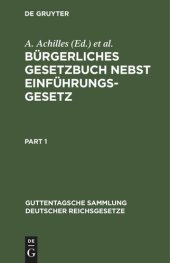 book Bürgerliches Gesetzbuch nebst Einführungsgesetz: Mit Einleitung, Anmerkungen und Sachregister