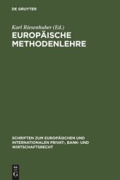 book Europäische Methodenlehre: Grundfragen der Methoden des Europäischen Privatrechts