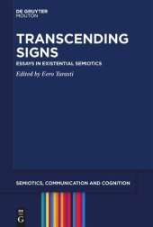 book Transcending Signs: Essays in Existential Semiotics