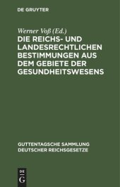 book Die reichs- und landesrechtlichen Bestimmungen aus dem Gebiete der Gesundheitswesens