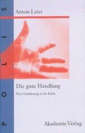 book Die gute Handlung: Eine Einführung in die Ethik