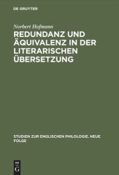 book Redundanz und Äquivalenz in der literarischen Übersetzung: Dargestellt an fünf deutschen Übersetzungen des "Hamlet"