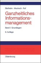 book Ganzheitliches Informationsmanagement: Band 1 Grundlagen