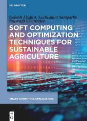 book Soft Computing and Optimization Techniques for Sustainable Agriculture