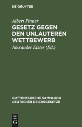 book Gesetz gegen den unlauteren Wettbewerb: Vom 7. Juni 1909