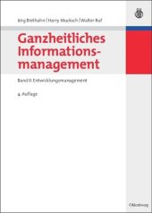 book Ganzheitliches Informationsmanagement. Band 2 Ganzheitliches Informationsmanagement: Band II: Entwicklungsmanagement