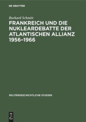 book Frankreich und die Nukleardebatte der Atlantischen Allianz 1956–1966