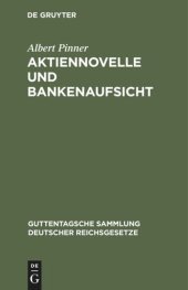 book Aktiennovelle und Bankenaufsicht: Verordnung vom 19. September 1931. Textausgabe mit Einführung in die Aktiennovelle