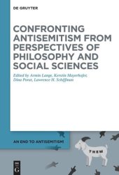 book An End to Antisemitism!: Volume 4 Confronting Antisemitism from Perspectives of Philosophy and Social Sciences