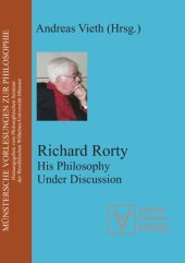 book Richard Rorty: His Philosophy Under Discussion