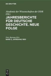 book Jahresberichte für deutsche Geschichte. Neue Folge: Band 2, Jahrgang 1950