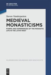 book Medieval Monasticisms: Forms and Experiences of the Monastic Life in the Latin West