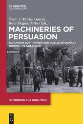 book Machineries of Persuasion: European Soft Power and Public Diplomacy during the Cold War