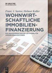 book Wohnwirtschaftliche Immobilienfinanzierung: Praxisleitfaden für Immobilieninvestoren