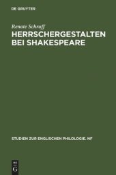 book Herrschergestalten bei Shakespeare: Untersucht vor dem Hintergrund zeitgenössischer Vorstellungen vom Herrscherideal