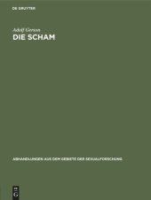 book Die Scham: Beiträge zur Physiologie, zur Psychologie und zur Soziologie des Schamgefühls