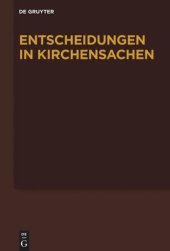 book Entscheidungen in Kirchensachen seit 1946: Band 74 01.07.2019 - 31.12.2019