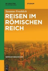 book Seminar Geschichte: Reisen im Römischen Reich