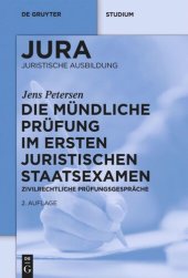 book Die mündliche Prüfung im ersten juristischen Staatsexamen: Zivilrechtliche Prüfungsgespräche