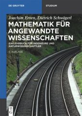 book Mathematik für angewandte Wissenschaften: Ein Lehrbuch für Ingenieure und Naturwissenschaftler