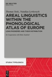 book Areal Linguistics within the Phonological Atlas of Europe: Loan Phonemes and their Distribution