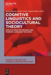 book Cognitive Linguistics and Sociocultural Theory: Applications for Second and Foreign Language Teaching