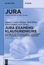 book JURA Examensklausurenkurs: Zivilrecht, Öffentliches Recht, Strafrecht und ausgewählte Schwerpunktbereiche