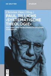 book Paul Tillichs "Systematische Theologie": Ein werk- und problemgeschichtlicher Kommentar