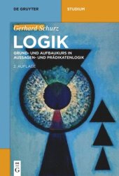 book Logik: Grund- und Aufbaukurs in Aussagen- und Prädikatenlogik