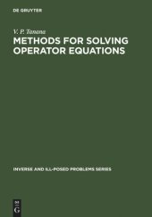 book Methods for Solving Operator Equations