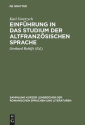 book Einführung in das Studium der altfranzösischen Sprache: Zum Selbstunterricht für den Anfänger