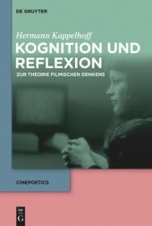 book Kognition und Reflexion: Zur Theorie filmischen Denkens