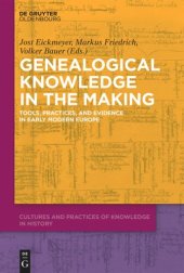 book Genealogical Knowledge in the Making: Tools, Practices, and Evidence in Early Modern Europe