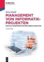 book Management von Informatik-Projekten: Digitale Transformation erfolgreich gestalten