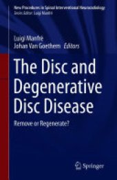 book The Disc and Degenerative Disc Disease: Remove or Regenerate?