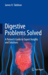 book Digestive Problems Solved: A Patient's Guide to Expert Insights and Solutions