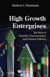 book High Growth Enterprises: The Role Of Founder Characteristics And Venture Policies