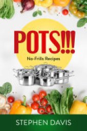 book POTS!!!: No-Frills Recipes